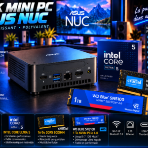 CORE 5 16GO DDR 5 SSD 1TO WIN 11